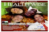 FALL 2011 ISSUE HEALTHWISE - methodisthospitals.orgmethodisthospitals.org/wp-content/uploads/2015/03/... · “a downtown surgeon” the downtown surgeon has come to you! “I’m