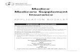 Medico Medicare Supplement Insurancefiles.ctctcdn.com/7af07d4d101/1018352d-b89b-4516-a... · Medicare Supplement policy will not duplicate your existing Medicare Supplement or, if