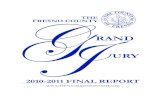 THE FRESNO COUNTY GJ Jury Reports/Grand Jury Final... · Presiding Judge 2011 Superior Court of California County of Fresno CHAMBERS OF M. BRUCE SMITH Presiding Judge 2010 GARY D.