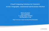 Cloud Computing Solutions for Genomics Across Geographic ... · Workshop Schedule Morning Session: Background Presentations and Prep 9:00 – 9:45 Introduction to Cloud Computing