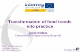 Transformation of food trends into practice · 2018-12-03 · 0 10 20 30 40 50 60 PLEASURE HEALTH CONVENIENCE PHYSICAL ETHICS 56,3 18,1 18,8 5,7 1,2 51,8 28,6 11,7 5,1 2,7 2014 2015
