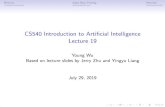 UW Computer Sciences User Pagespages.cs.wisc.edu/~yw/CS540/CS540_Lecture_19_C1.pdf · 29/7/2019  · CS540 Introduction to Artificial Intelligence Lecture 19 Young Wu Based on lecture