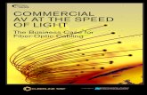 COMMERCIAL AV AT THE SPEED OF LIGHT - NetSuite · uncompressed video. “You see the difference on a display between compressed 4K and uncompressed,” Sant says. No longer is fiber-optic
