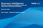 Evolution of Business Intelligence Tools and Value to the … · 2012-03-22 · Evolution of Business Intelligence Tools and Value to the Government Contractor . ... Intelligent .