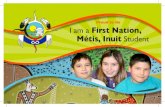 Proud to Be I am a First Nation Métis, Inuit Student€¦ · I am a First Nation, Métis, Inuit Student Proud to Be. For more information see your school principal, or contact: increase