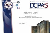 Return to Work - DCPAS€¦ · Medical release to work Full-Time • When employees return back to work 8 hours, DOL cease paying HBI premiums and return enrollment back to the employing