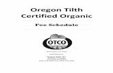Oregon Tilth Certified Organic€¦ · Expedited service, e.g. a “rush review” request, is subject to additional charges and outlined in the expedited services section below.