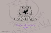 Easter Brochure 2016 - Template.net...Nov 23, 2015  · Easter Brochure 2016. Casa Italia Gourmet Food & Wines specialise in the wholesale of exclusively imported Italian products.