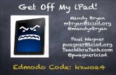 Get Off My iPad! TCEA€¦ · Get Off My iPad! This presentation is available for download at TeachthruTech.com on the Presentation page. A Symbaloo page is also available with