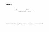Crown eDirect Previewcrownedirect.prograde.com/info/Crown_eDirect_PDF.pdf · Start using Crown eDirect today for your direct mail campaigns. You can sign up now or schedule a 30-minute
