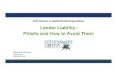 Lender Liability: Pitfalls and How to Avoid Them · Pitfalls and How to Avoid Them. Avoiding Lender Liability This presentation will focus on: ... the UTPCPL, the most common claimed