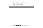 Embosphere - Merit Medical · size of Embosphere Microspheres according to the size of the target ... or increasing microsphere size if ... scrotum, penis or other areas. • leiomyomata