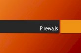 Firewalls - ubnetdef.org · •Network routers were predecessors to modern firewalls •Packet Filters developed in 1987 by AT&T Bell Labs •Stateful Filters developed 1989-1990