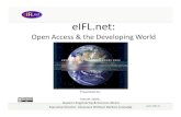 Open Access the Developing World - Queen's University · open repositories and open access journals in eIFL.net network: 162 open repositories in 28 countries • Among the repositories