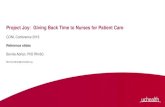 Project Joy: Giving Back Time to Nurses for Patient Care · Project Joy: Giving Back Time to Nurses for Patient Care CONL Conference 2019 Reference slides Bonnie Adrian, PhD RN-BC