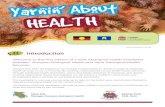 Yarnin About Health Aboriginal Health in March 2016 as a full time Aboriginal Administration Officer.