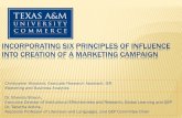 INCORPORATING SIX PRINCIPLES OF INFLUENCE INTO … · INCORPORATING SIX PRINCIPLES OF INFLUENCE INTO CREATION OF A MARKETING CAMPAIGN Christopher Woodard, Graduate Research Assistant,