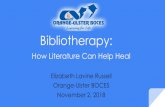 Bibliotherapy - NYS-TEACHS...Bibliotherapy can help children (anyone) connect with someone else, whether a real person in nonfiction or with a fictional character, and feel less isolated.