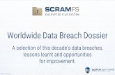 Worldwide Data Breach Dossier · •All secondary copies of data (backups, archives, migrations, transfers) should be encrypted. •Client-side encryption should be used for cloud