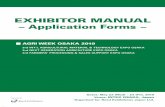 EXHIBITOR MANUAL − Application Forms · 2020-06-18 · Dates: May 22 (Wed) – 24 (Fri), 2019 Venue: INTEX OSAKA, Japan Organised by: Reed Exhibitions Japan Ltd. EXHIBITOR MANUAL