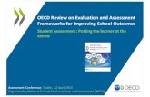 OECD Review EA Frameworks Conference NCCA Dublin Apr24 ... · Ensure agood balance between formativeand summative assessment ̶ While the attention to results and data is a positive
