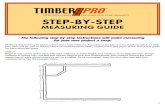 DESIGNER LOOKS STEP-BY-STEPSTEP-BY-STEP MEASURING GUIDE STEP #2 Now, measure all doors, windows and wall openings. Any door trim, window trim or opening trim is considered part of