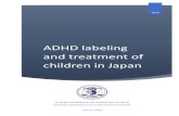ADHD labeling and treatment of children in Japan · 2018-09-13 · HR REPORT: ADHD LA ELING AND TREATMENT OF HILDREN IN JAPAN 7 Psychotropic drug use increasing for years In the mid-2000s