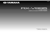 RX-V995 - Yamaha · In the case of radio or TV interference, relocate/reorient the antenna. If the antenna lead-in is 300 ohm ribbon lead, change the lead-in to coaxial type cable.