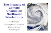 The Impacts of Climate Change on Northwest Windstorms Cliff... · 14/05/2019  · Pacific Cyclone Key Facts •Each year, typically get several storms with winds gusting to 30-50