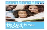 SECTION 5 TRANSITION BOOKS...Tell the story Read the book with the children. First, ask open-ended questions about what happened in the story. Open-ended questions invite children