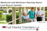 Medicaid and Medicare Nursing Home Cost Report Update · 2017-05-17 · Depreciation - Amount reported should agree to Schedule 10 and Exhibit H, unless a separate Medicaid depreciation