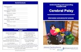 Cerebral Palsy - pdnet.org.uk · Cerebral palsy: Spasticity this means that the muscles are very tight leading to joints being extended/straight or flexed/bent. Athetosis this leads