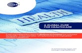 A GLOBAL CURE FOR HEALTHCARE - GS1 · 2016-11-30 · The Healthcare industry faces major challenges: counterfeiting, ineffective product recall, medication errors and lack of inventory