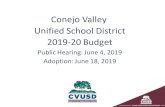 Conejo Valley Unified School District 2019-20 Budget...Conejo Valley Unified School District 2019-20 Budget Public Hearing: June 4, 2019 Adoption: June 18, 2019. Purpose of the Presentation