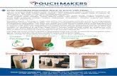 Packaging · 2020-06-20 · Some examples of pouches with printed labels: Please add CA$ 0.10 extra on above price for VALVE fitting for Coffee Packaging Pouch Makers Canada Inc.