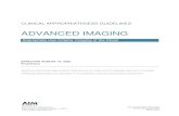 ADVANCED IMAGING · 2020-07-24 · Hoarseness, dysphonia, or vocal cord weakness Also see Head and Neck Imaging guidelines. ADULT Advanced imaging is considered medically necessary