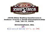 2019 Ohio Valley Conference Indoor Track & Field Championship … · 2019-01-30 · 2019 Ohio Valley Conference Indoor Track & Field Championship Feb. 20-21, 2019 Birmingham, Ala.