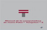 Manual de la computadora de mano Palm Tungsten E y Guias/Palm/Tungsten... · Tecnología de decodificación de sonido MPEG de nivel 3 con licencia de Fraunhofer IIS y Thompson. Renuncia