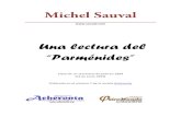 Una lectura del Parménides lectura del Parmenides.pdf · 2013-05-19 · Una lectura del “Parménides” Clase de un seminario dictado en 1994 (13 de junio 1994) Publicado en el