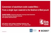 Conversion of aluminium oxide coated films – From a single ... · 2016 AIMCAL Web Coating & Handling Conference USA The Peabody, Memphis, Tennessee, 9th – 12th October 2016 Conversion