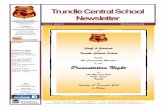 Trundle Central School Newsletter · Sydney and it would have been cheaper. Last week the strength and value of this great country was reinforced. On Thursday, we received a visit