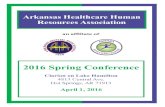 Spring 2016 Brochure · 2016-02-04 · 2016 Spring Conference Clarion on Lake Hamilton 4813 Central Ave. Hot Springs, AR 71913 April 1, 2016 . AHHRA 2016 Spring Conference ... SHRM