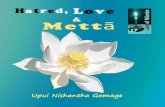06 - Nilambe Meditation Centre Love Metta.pdf · relationships. Anger burns away beautiful relationships between parents and children, siblings, teachers and students, kith and kin,