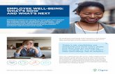 EMPLOYEE WELL-BEING: WHAT’S NOW AND …...87% offer supplemental benefits such as dental and vision. Of those promoting physical wellness, 57% offer biometric screenings or exercise
