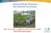 Advanced Design Workshops: Wet Detention Pond Design · GDOT’s post-construction BMP requirements. GDOT’s Approved Post-Construction BMPs Filter Strip. Grass Channel. ... 25-yr