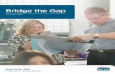 Bridge the Gap - Rest Super · 2018-11-09 · This report, Bridge the Gap, explores in more detail the nexus between entrepreneurship in Australia, superannuation and retirement adequacy,