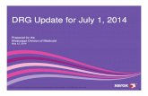 DRG Update for July 1, 2014 - Mississippi Medicaid · 2014-04-05 · See presentation “MS Medicaid DRG Update Training 2013-09” from September 2013 4 May 12, 2014. Grouper Update
