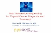 Next Generation Sequencing for Thyroid Cancer Diagnosis ... · detection of cancer Highly sensitive detection of genetic alterations Works on any type of material: FNA (fresh or fixed