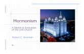 Mormonism - Biblical Research Institute · What is Mormonism? ! Many people view Mormonism as just another denomination of Christians. ! The leadership of the LDS Church tends to