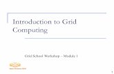 Introduction to Grid Computing · Work started on desktop workstations Queries grew to month-long duration With data distributed across U of Chicago TeraPort cluster: 50 (faster)